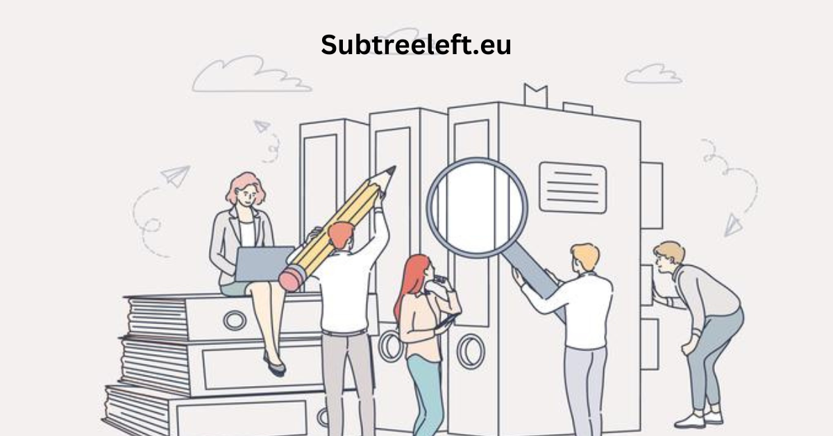 Subtreeleft.eu: Your Ultimate Guide
